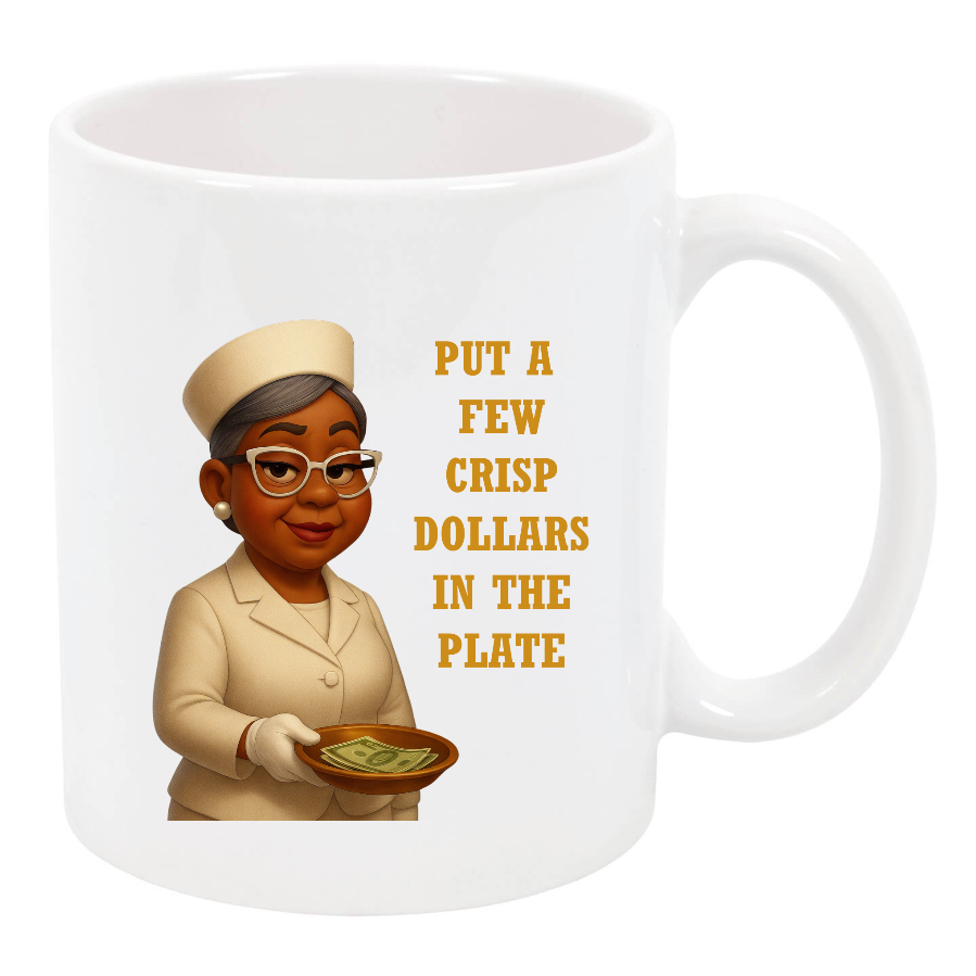 Put a Few Crisp Dollars in the Plate – Usher Board Mug (White Glossy)