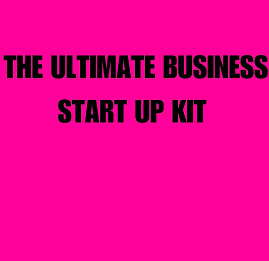 THE ULTIMATE  BUSINESS START UP KIT