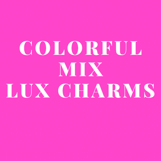 Color Lux Charms -NOT JIBBITZ - UpScale Slay